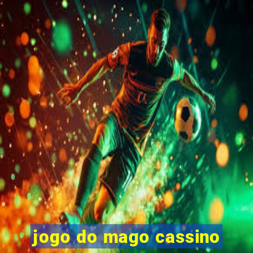 jogo do mago cassino